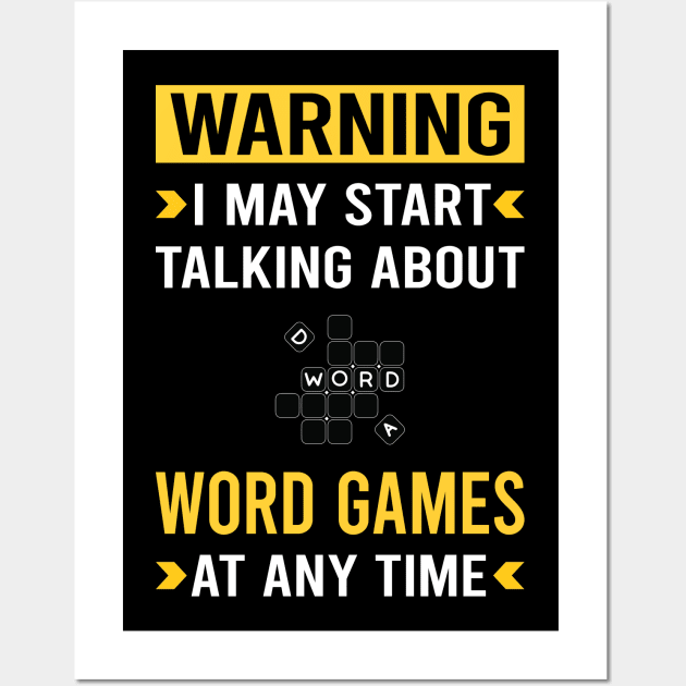 Warning Word Games Wall Art by Bourguignon Aror